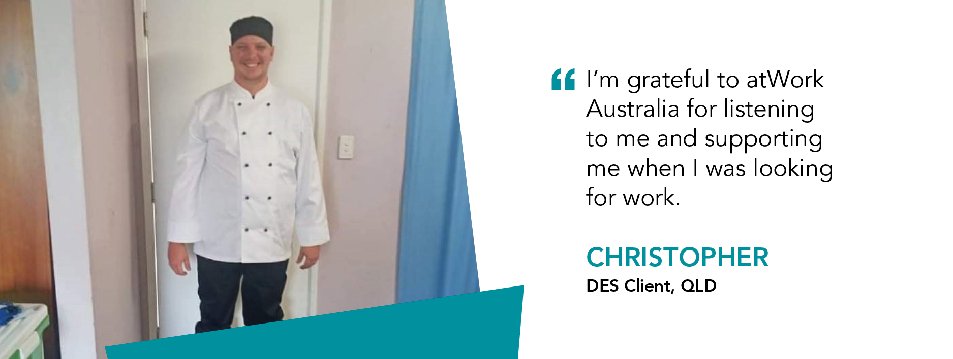 "I'm grateful to atWork Australia for listening to me and supporting me when I was looking for work," said Christopher, Disability Employment Services Client
