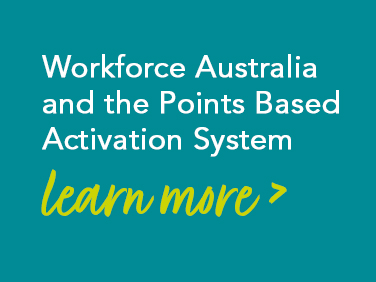 Workforce Australia and the Points Based Activation System - Learn more