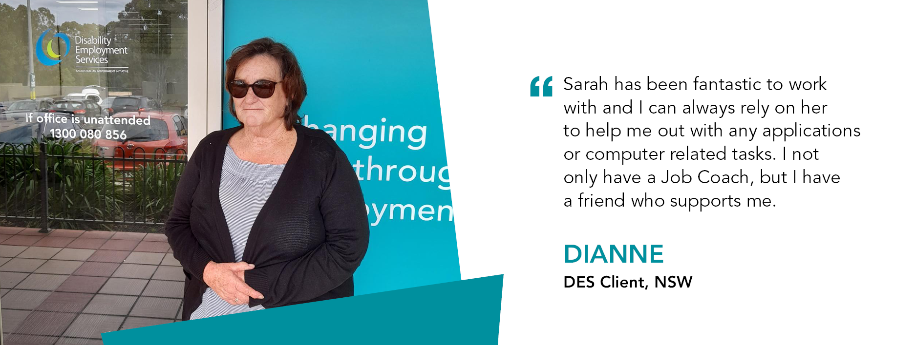 Quote reads "Sarah has been fantastic to work with, I can always rely on her to help me out with any applications or computer related tasks." said Dianne, DES client, New South Wales