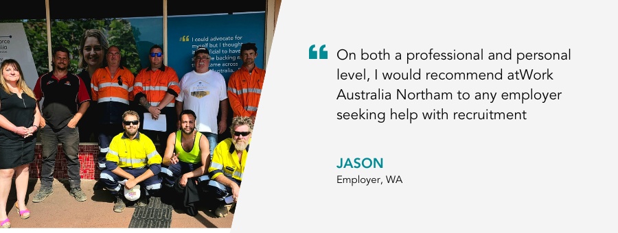 A lady in a dress stands next to a group of tradesmen. Quote reads: On both a professional and personal level, I would recommend atWork Australia Northam to any employer seeking help with recruitment