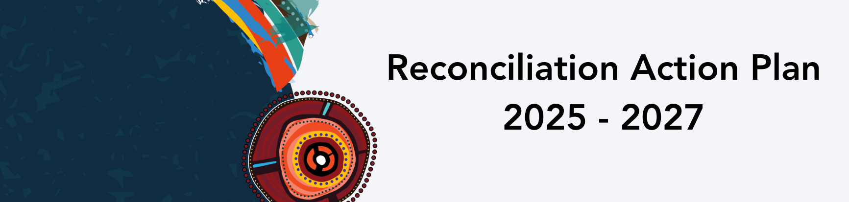 Reconciliation Action Plan 2025 - 2027