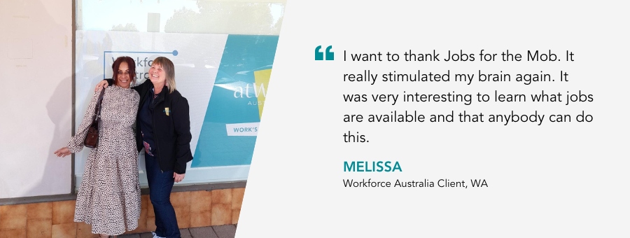 Image of Job Coach Maureen and client Melissa smiling in a photo with the quote "I want to thank Jobs for the Mob. It really stimulated my brain again. It was very interesting to learn what jobs are available and that anybody can do this"