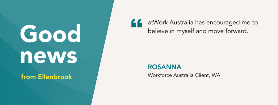 Good News Story Web Banner with a quote: "atWork Australia has encouraged me to believe in myself and move forward."