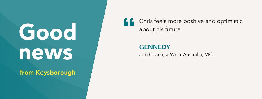 “Chris feels more positive and optimistic about his future,”– Gennedy 