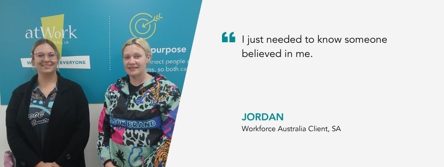 “I just needed to know someone believed in me,” – Jordan