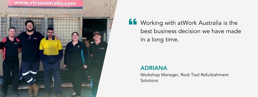 “Working with atWork Australia is the best business decision we have made in a long time,” – Adriana