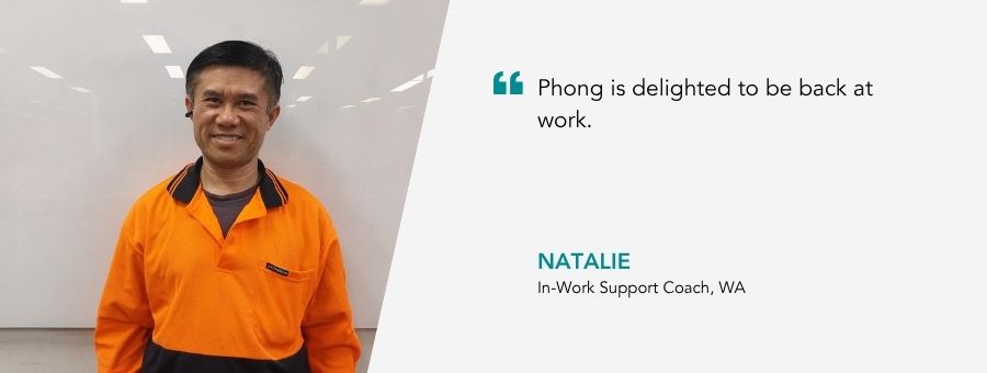 “Phong is delighted to be back at work.” – Natalie