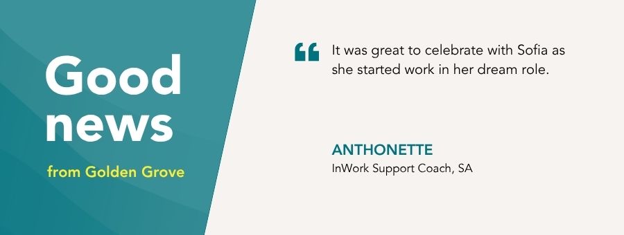 “It was great to celebrate with Sofia as she started work in her dream role.” – Anthonette