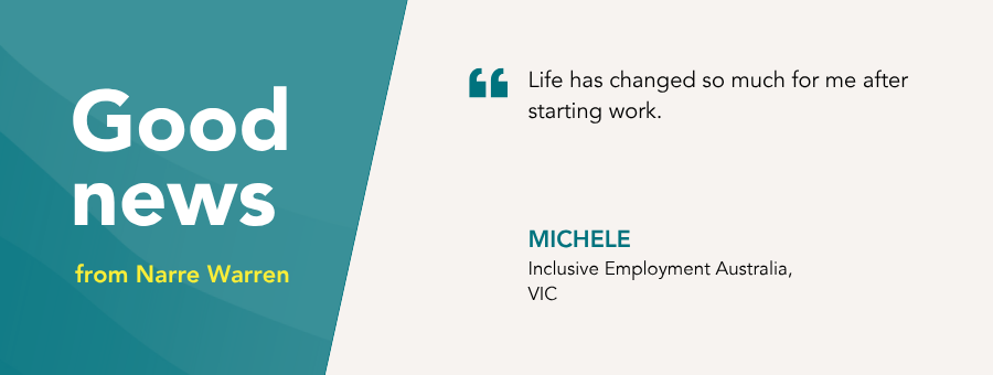 “It’s great to be able to reach out for support. I would be lost without you guys,” – Michele