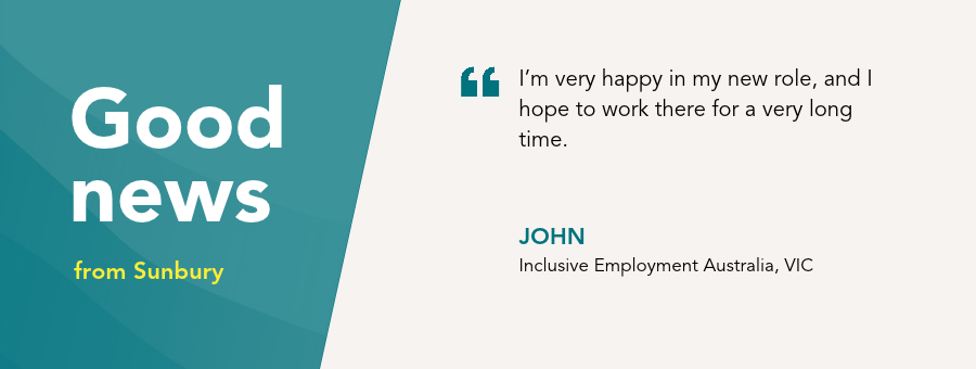 “I’m very happy in my new role, and I hope to work there for a very long time,” – John